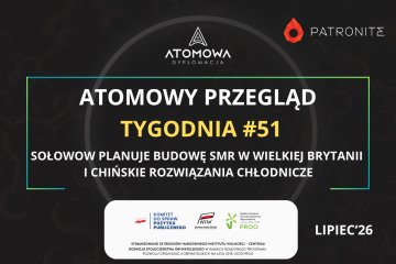 atomowy-przeglad-tygodnia-51-lipiec-2026